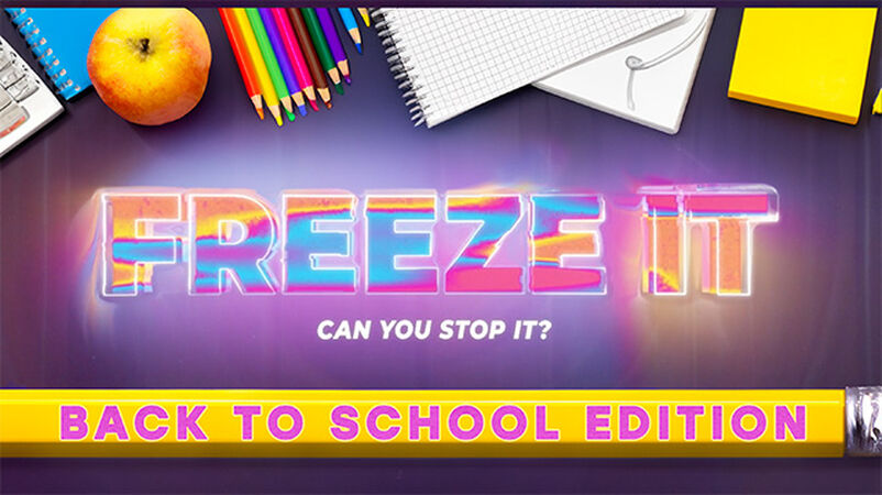 Freeze It - Back to School Edition